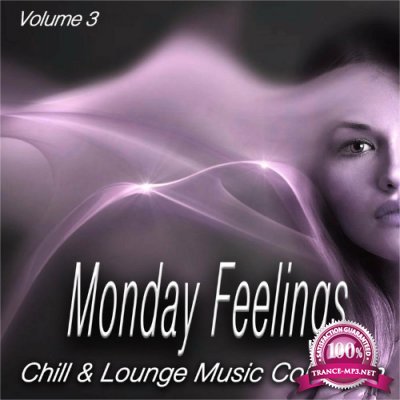 Monday Feelings, Vol. 3 (Chill & Lounge Music Collection) (2022)