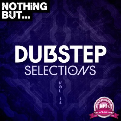 Nothing But... Dubstep Selections, Vol. 14 (2022)