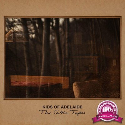 Kids Of Adelaide - The Cabin Tapes (2022)