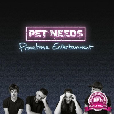 Pet Needs - Primetime Entertainment (2022)