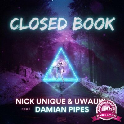 Nick Unique & Uwaukh feat Damian Pipes - Closed Book (2022)
