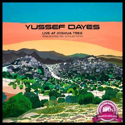 Yussef Dayes, Rocco Palladino - The Yussef Dayes Experience Live at Joshua Tree (Presented by Soulection) (2022)