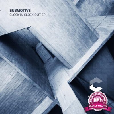 Submotive - Clock In Clock Out EP (2022)