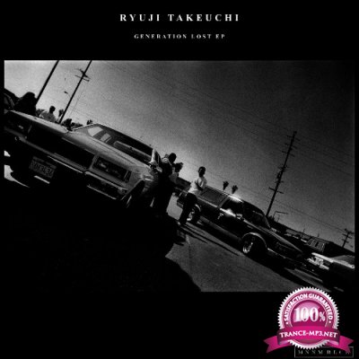 Ryuji Takeuchi - Generation Lost EP (2022)