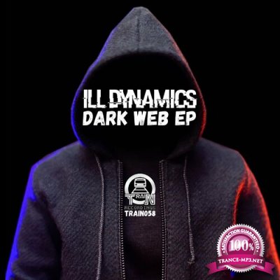 ILL Dynamics - Dark Web EP (2022)