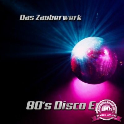 Das Zauberwerk - 80'S Disco EP (2022)