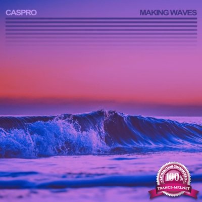 Caspro - Making Waves (2022)