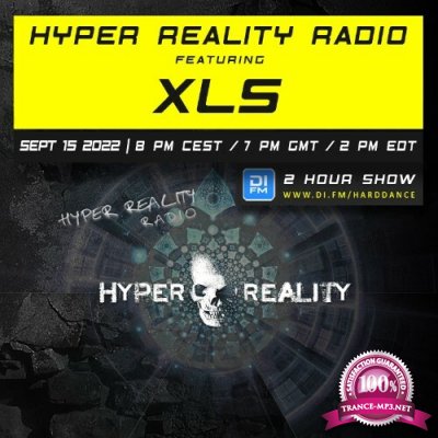 XLS - Hyper Reality Radio Episode 187 (2022-09-15)
