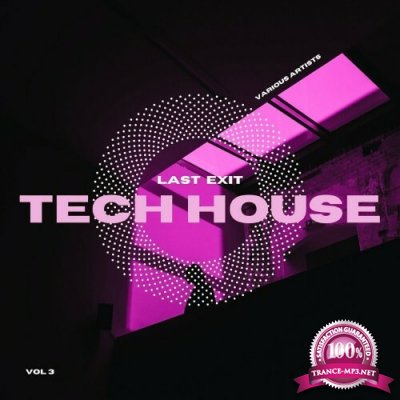 Last Exit Tech House, Vol. 3 (2022)