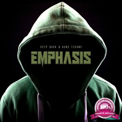 Emphasis: Deep Dark & Hard Techno (2022)