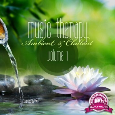 Music Therapy - Ambient & Chillout, Vol. 1 (2022)