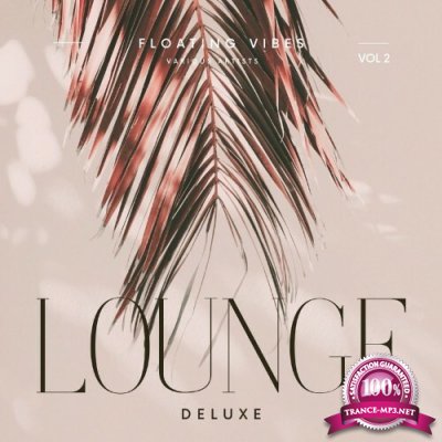 Floating Vibes (Lounge Deluxe), Vol. 2 (2022)