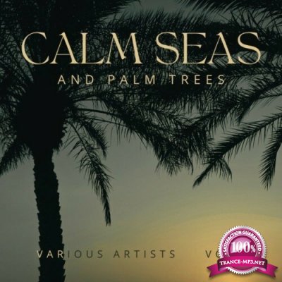 Calm Seas and Palm Trees, Vol. 3 (2022)