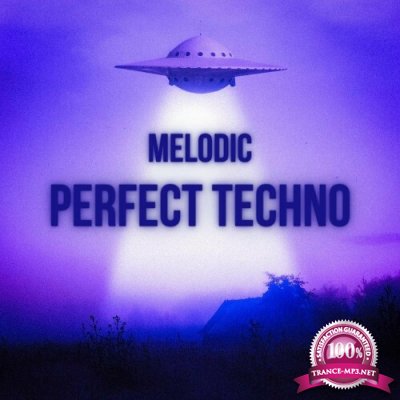 Melodic Perfect Techno (2022)