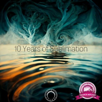 10 Years of Sublimation (2022)