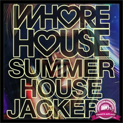Whore House Summer House Jackers (2022)