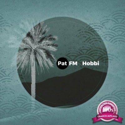 Pat FM - Hobbi (2022)