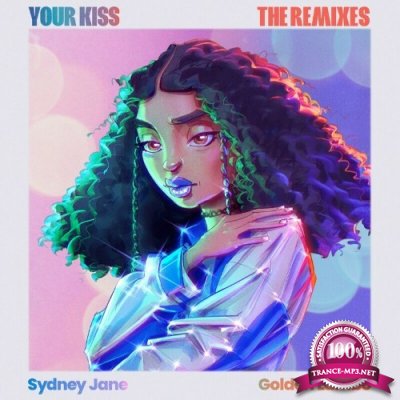 Sydney Jane x Golden Lambo - Your Kiss (The Remixes) (2022)