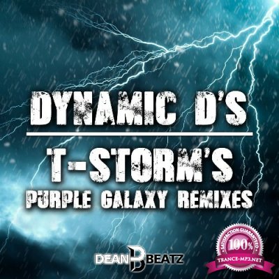 Dynamic D's - T-Storm's (Purple Galaxy Remixes) (2022)