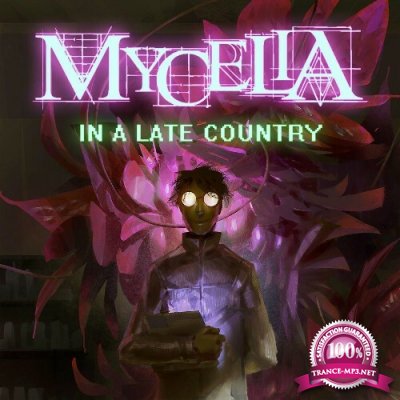 Mycelia - In a Late Country (2022)