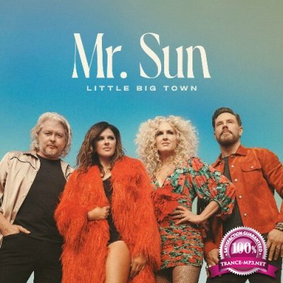 Little Big Town - Mr. Sun (2022)