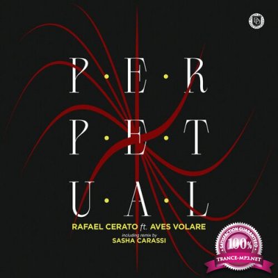 Rafael Cerato ft. Aves Volare - Perpetual (2022)