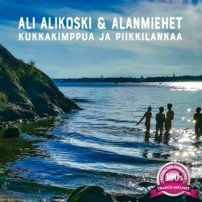 Ali Alikoski & Alanmiehet - Kukkakimppua ja piikkilankaa (2022)