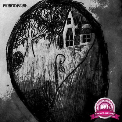 House of Now - Monodrone (2022)