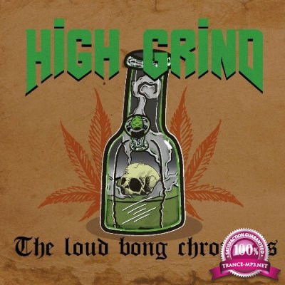High Grind - The Loud Bong Chronicles (2022)