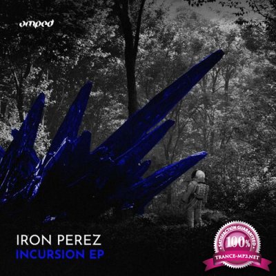 Iron Perez - Incursion EP (2022)