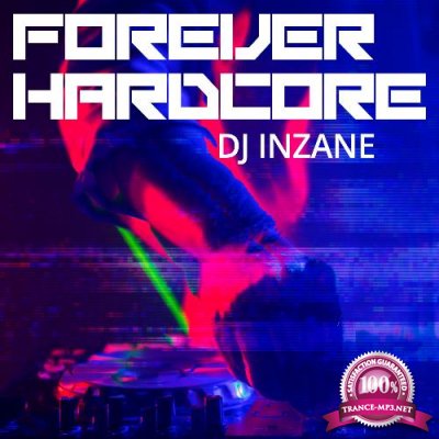 DJ Inzane - Forever Hardcore 002 (2022-09-18)