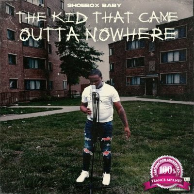 Shoebox Baby - The Kid That Came Outta Nowhere (2022)