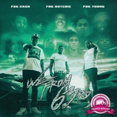 FBG Cash, FBG Dutchie & FBG Young - We From 63rd (2022)