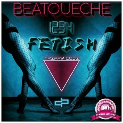 BeatQueche - 1234 FETISH (Come With Me) (2022)