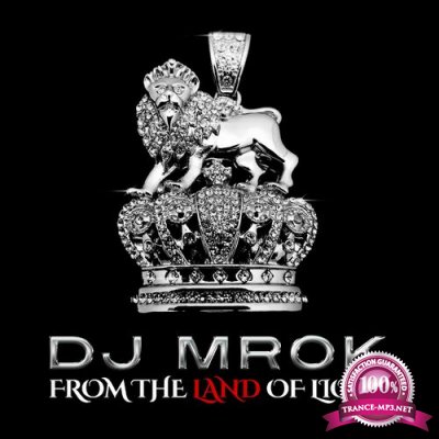 DJ MROK - From The Land Of Lions (2022)