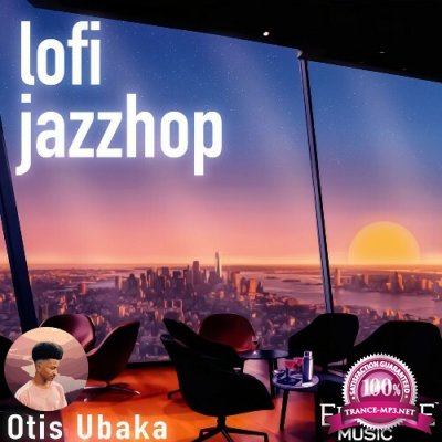 Otis Ubaka - Lofi Jazzhop (2022)