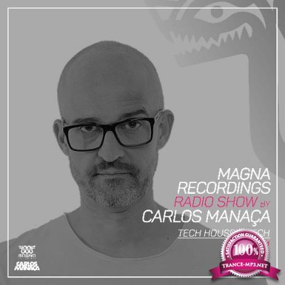 Carlos Manaca - Magna Recordings Radio Show 231 (2022-09-22)