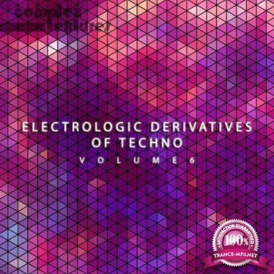 Electrologic Derivatives of Techno, Vol. 6 (2022)