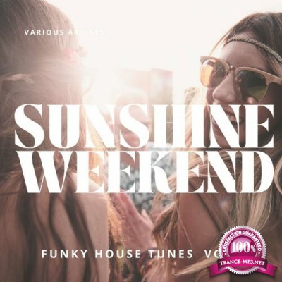 Sunshine Weekend (Funky House Tunes), Vol. 2 (2022)