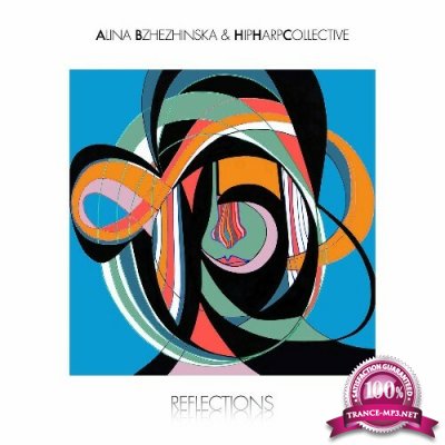 Alina Bzhezhinska, HipHarpCollective - Reflections (2022)