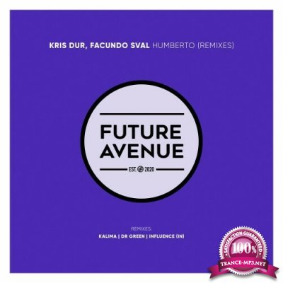 Kris Dur & Facundo Sval - Humberto (Remixes) (2022)