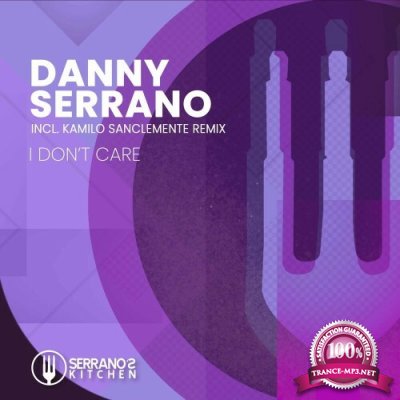 Danny Serrano - I Don''t Care (2022)