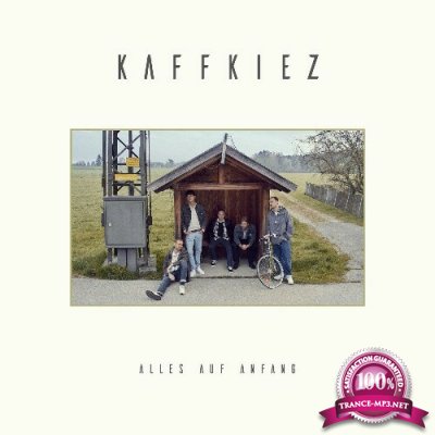 KAFFKIEZ - Alles Auf Anfang (2022)