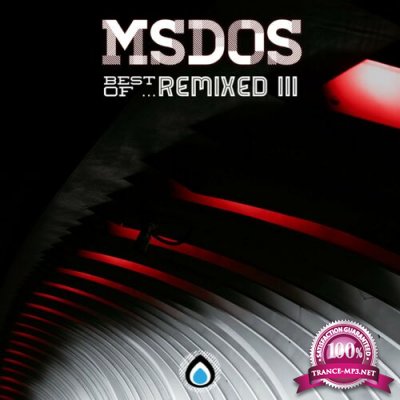 MSdoS - BEST OF ... REMIXED III (2022)