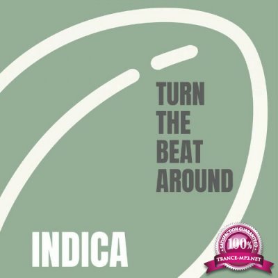 Indica - Indica / State Unknown - Turn The Beat Around (2022)