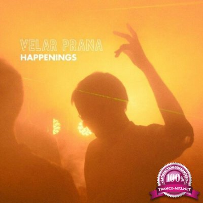 Velar Prana - Happenings (2022)