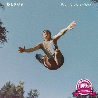 blond - Pour la vie entiere (2022)
