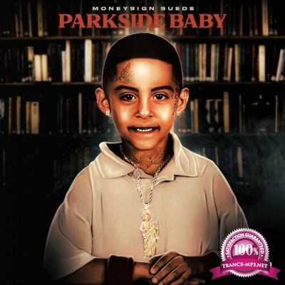 MoneySign Suede - Parkside Baby (2022)