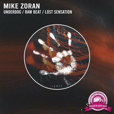 Mike Zoran - Underdog / Raw Beat / Lost Sensation (2022)