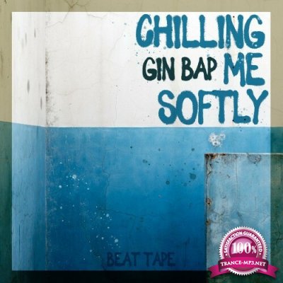 Gin Bap - Chilling Me Softly (2022)